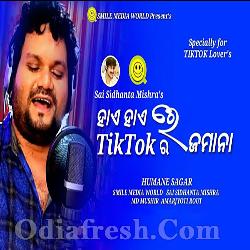 Hai Hai TikTok Jamana - Human Sagar